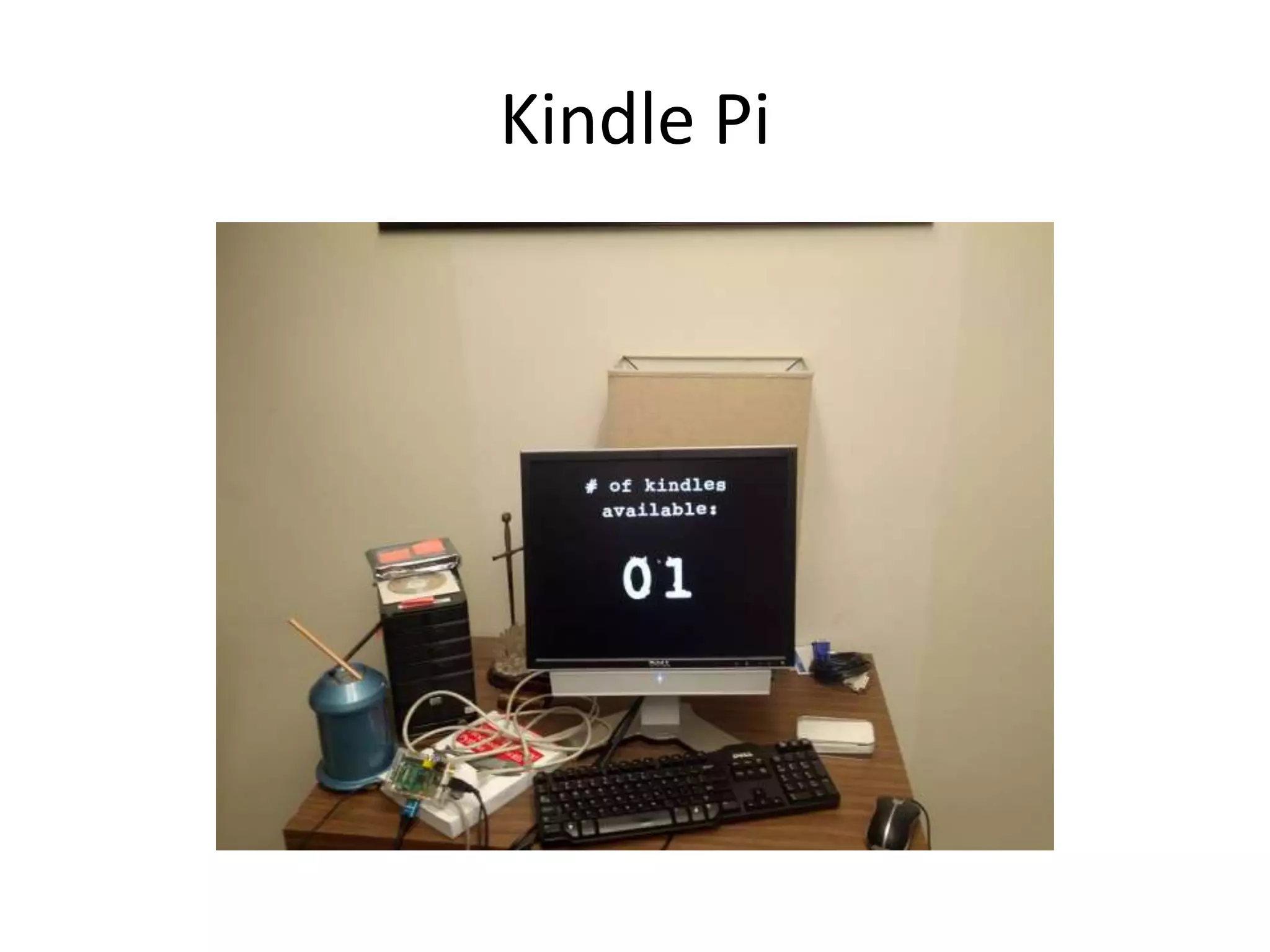Kindle Pi
 