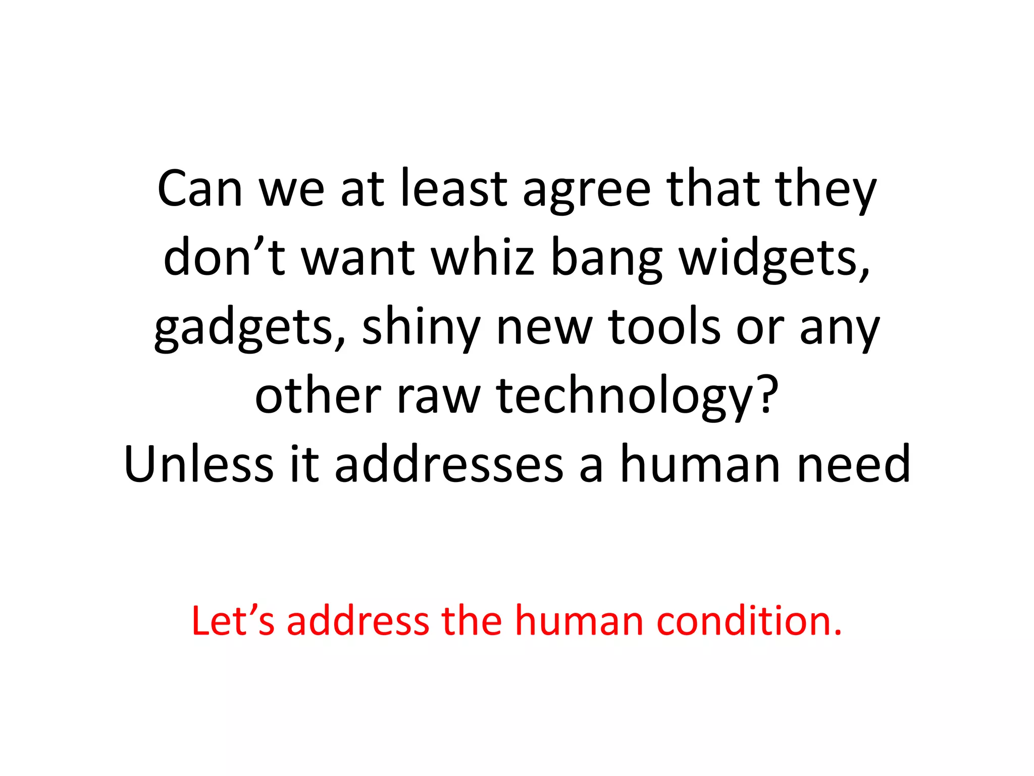 Draw a 1 to 7 scale.1___2___3___4___5___6___7Plot all initiatives on it.One:  Solves end-user problems from the end user’s perspectiveSeven: Solves library staff problems and pain points?