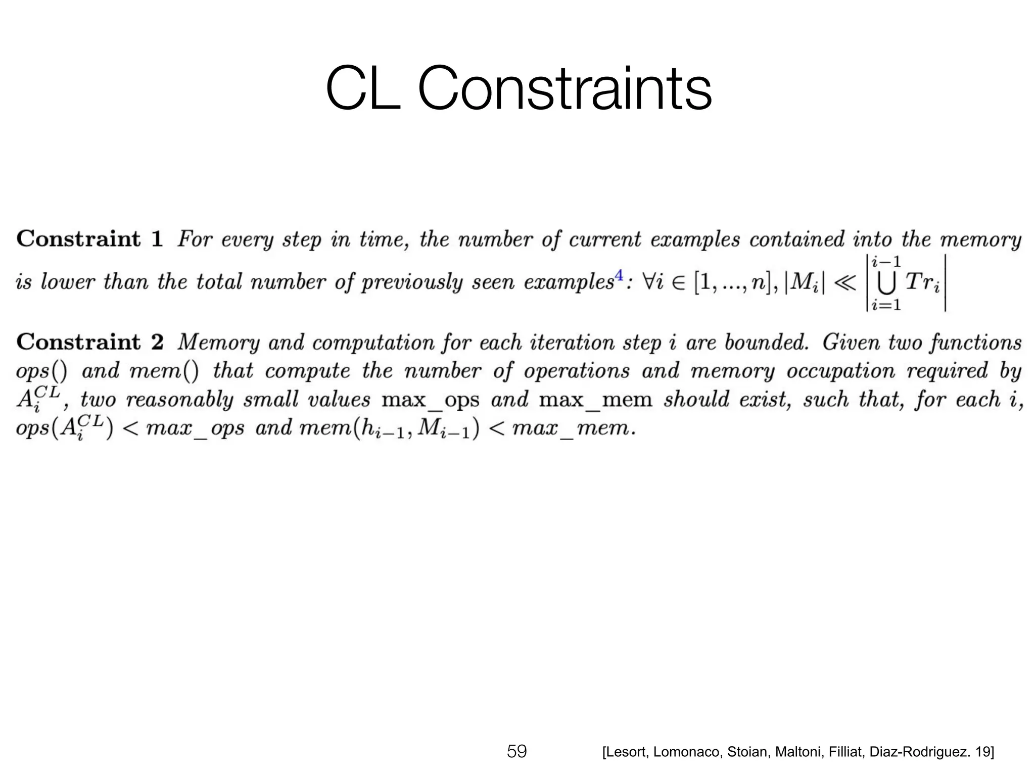 [Lesort, Lomonaco, Stoian, Maltoni, Filliat, Diaz-Rodriguez. 19]
 