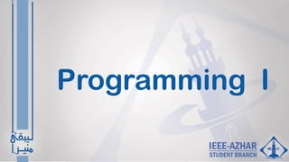 Programming I
 