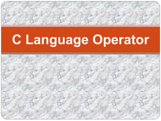C Language Operator
 