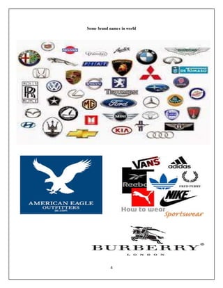 4
Some brand names in world
 