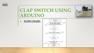 Clap Switch Using Arduino | PPT