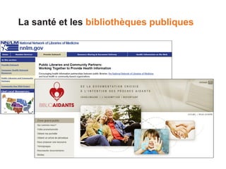 La santé et les bibliothèques publiques

 