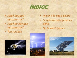 CLARA. USO SEGURO DE LA ELECTRICIDAD | PPTX
