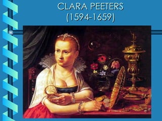 CLARA PEETERS (1594-1659) 