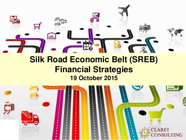 Silk Road Economic Belt Financial Strategies 2015