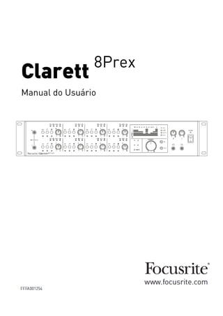 Clarett
8Prex
Manual do Usuário
 