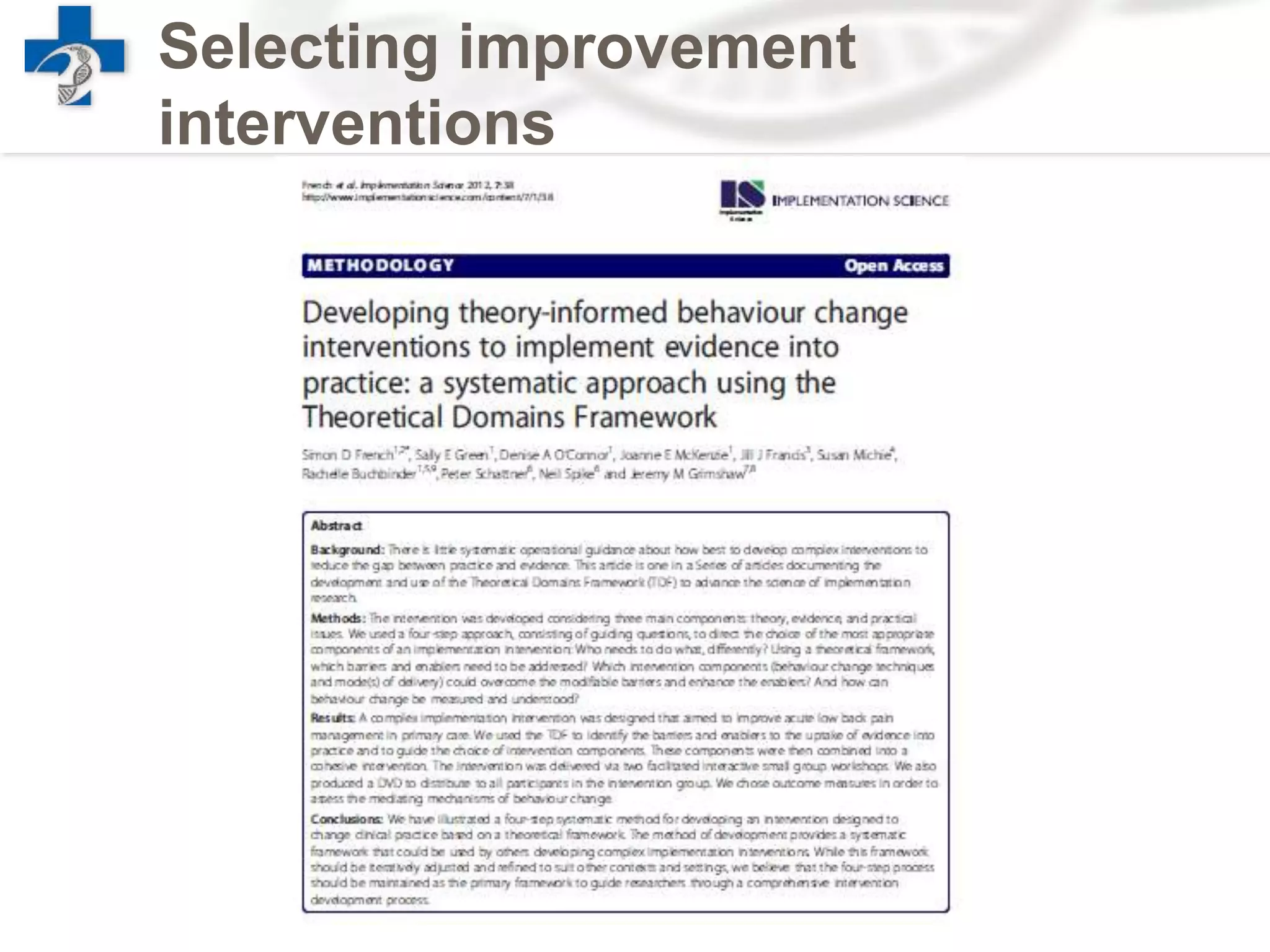 Selecting improvement
interventions
 
