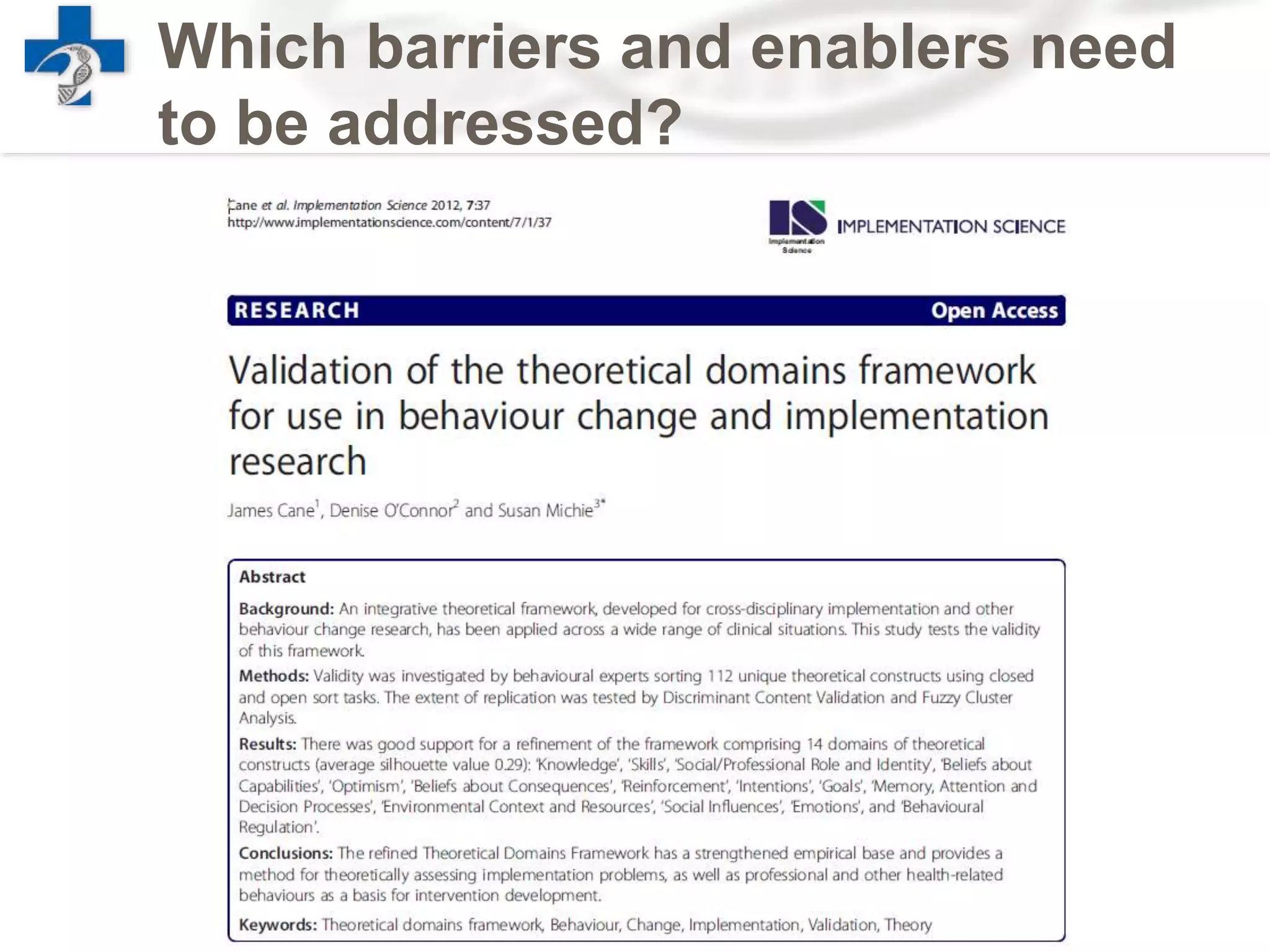 Which barriers and enablers need
to be addressed?
 