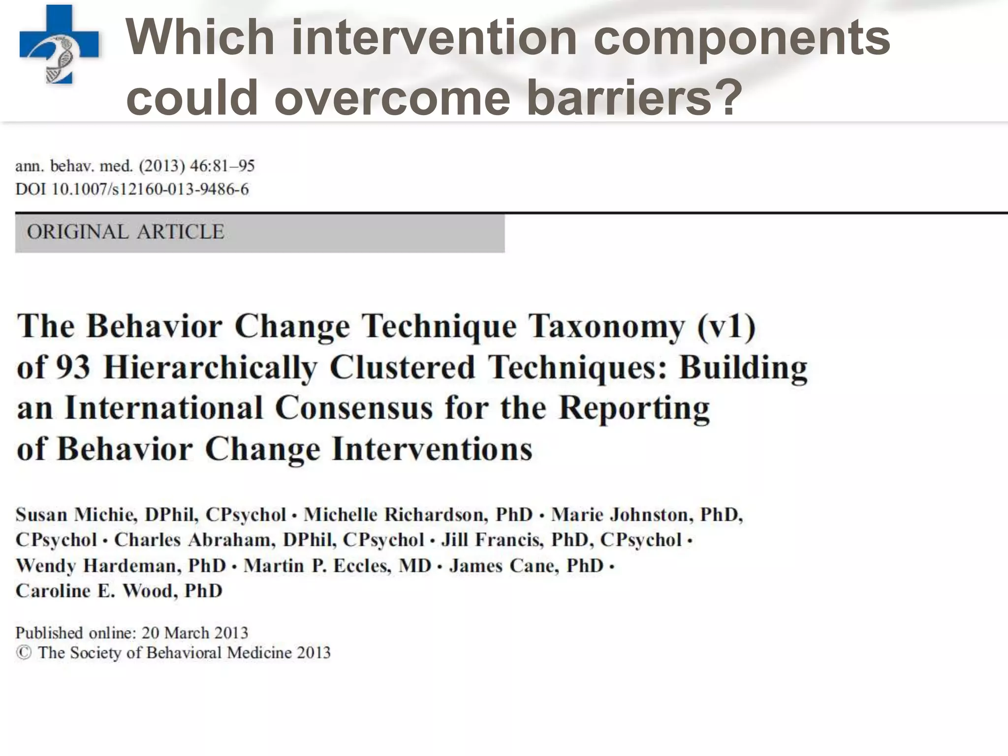 Which intervention components
could overcome barriers?
 