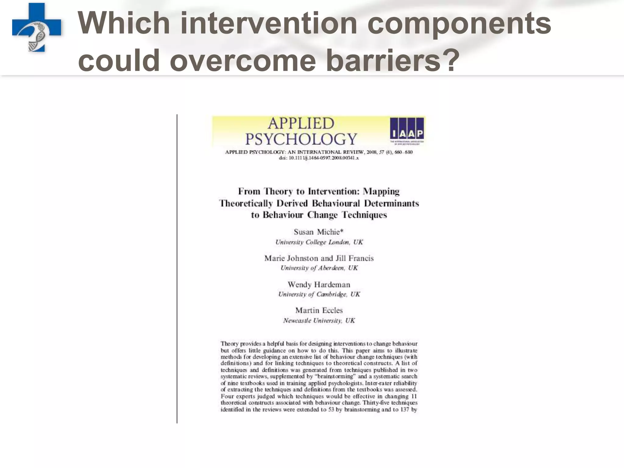Which intervention components
could overcome barriers?
 