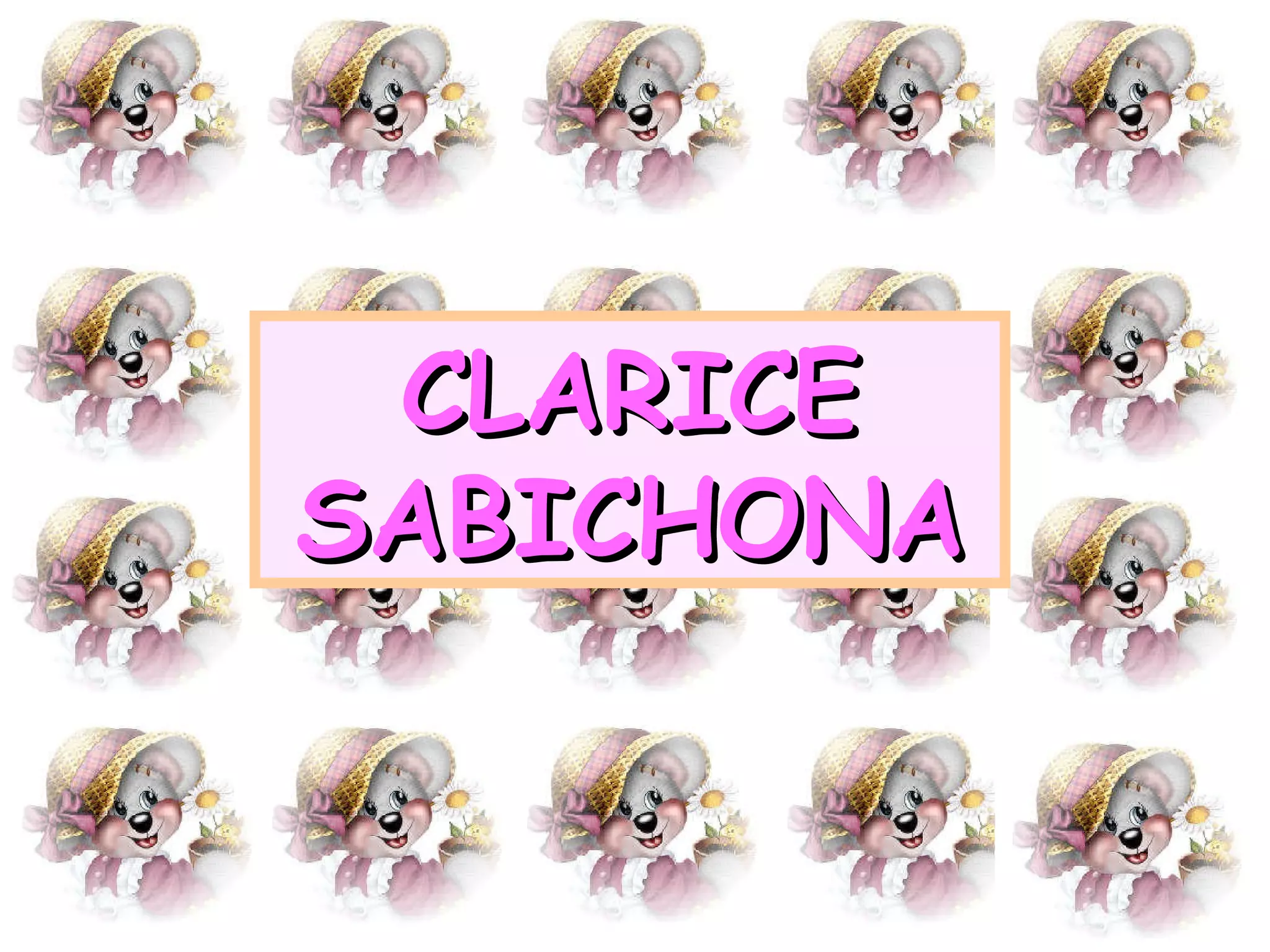 CLARICE SABICHONA