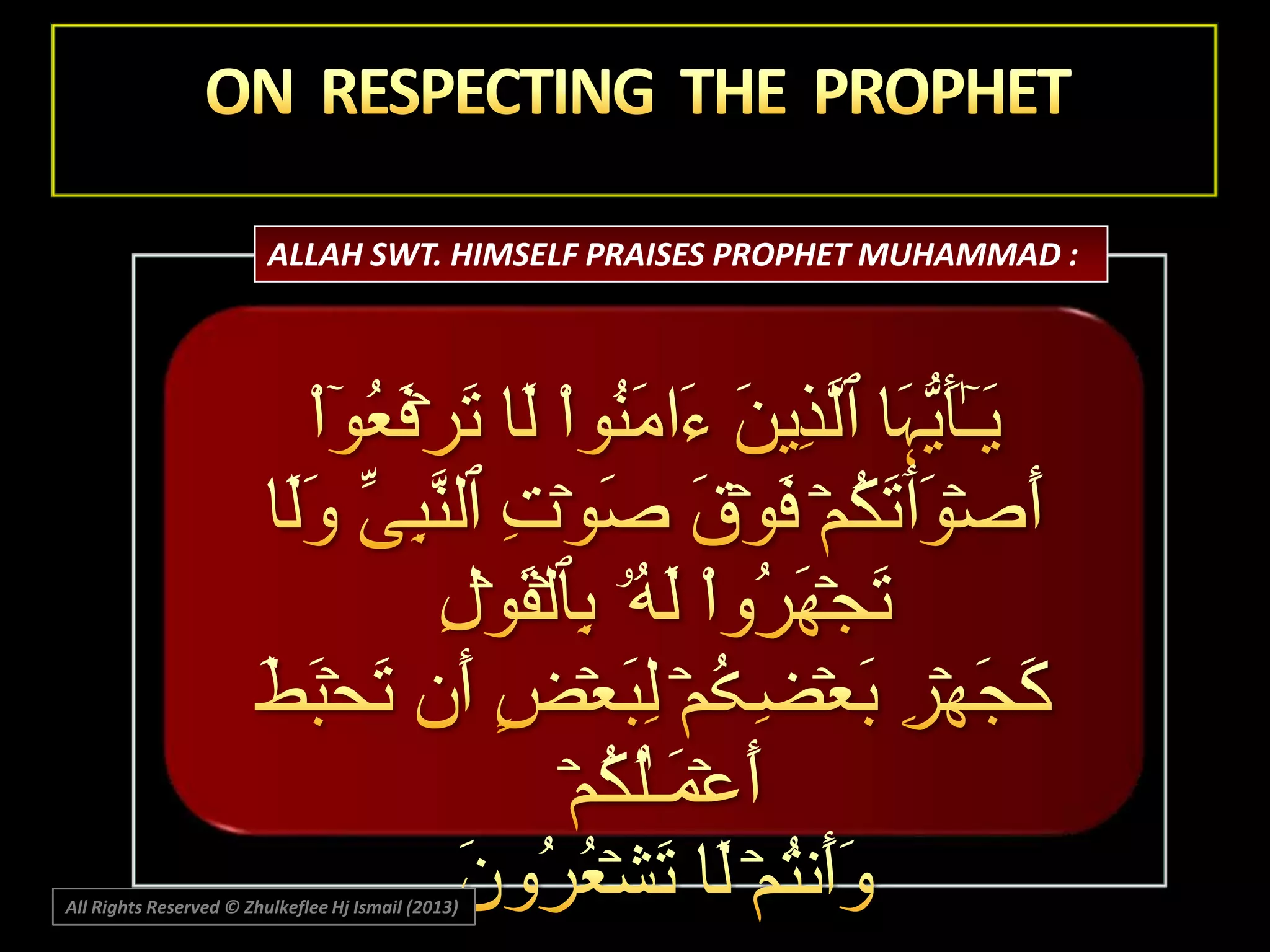 ALLAH SWT. HIMSELF PRAISES PROPHET MUHAMMAD :

All Rights Reserved © Zhulkeflee Hj Ismail (2013)

 