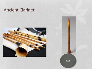 Ancient Clarinet

Exit

 