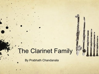 The Clarinet Family By Prabhath Chandanala  