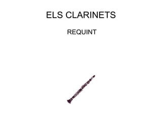 ELS CLARINETS ,[object Object]