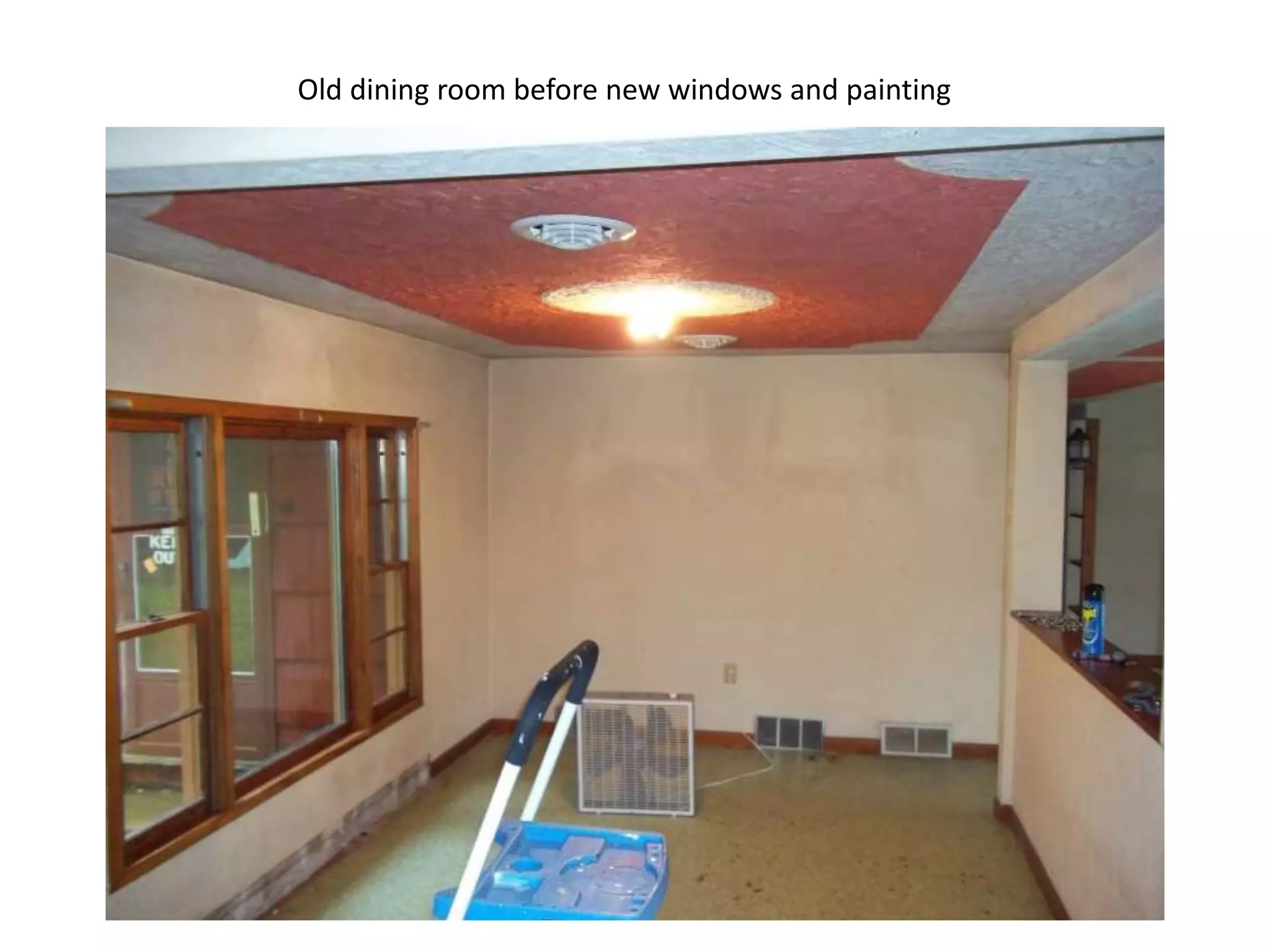 Old dining room before new windows and painting

 