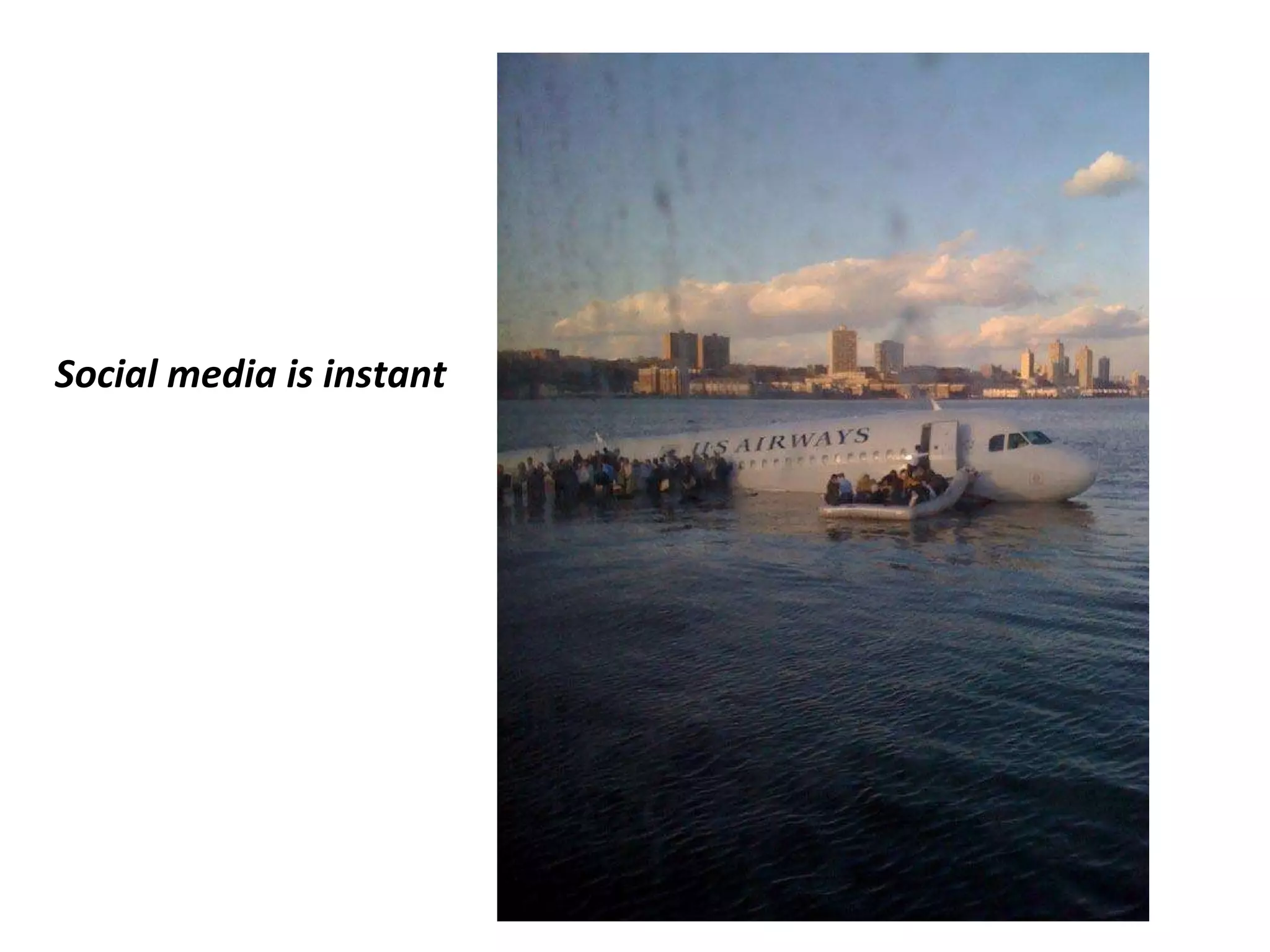 Social media is instant 