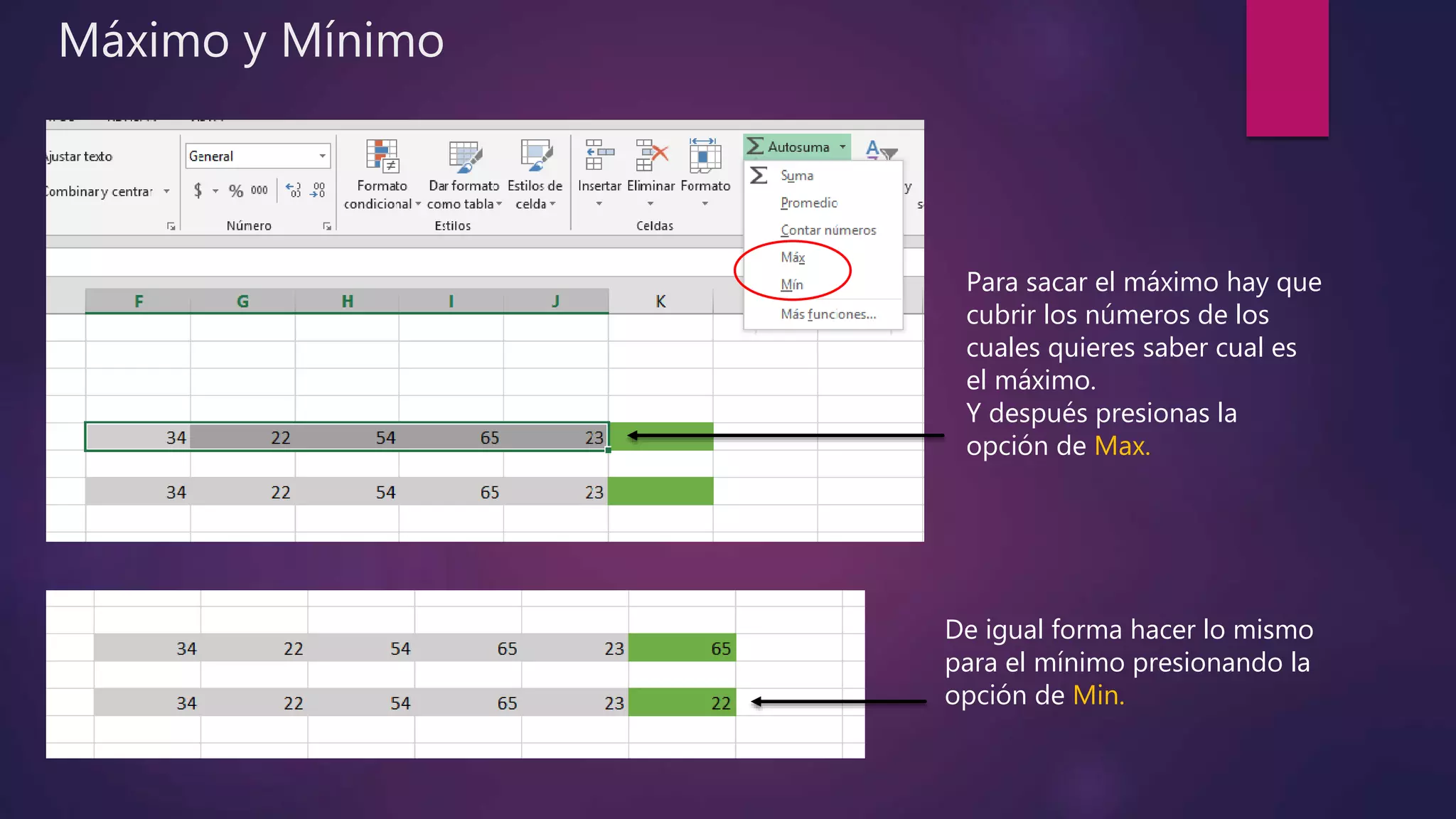 Máximo y Mínimo
Para sacar el máximo hay que
cubrir los números de los
cuales quieres saber cual es
el máximo.
Y después presionas la
opción de Max.
De igual forma hacer lo mismo
para el mínimo presionando la
opción de Min.
 