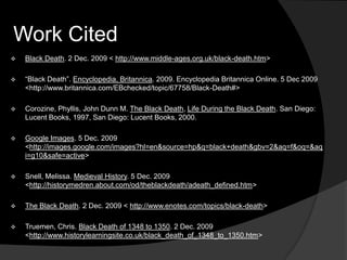 It began by swelling up the skin, turning it red at first, hut then as it got worse it turned dark purple and even black. If blood became exposed, it would be black, thick, and have a nasty smell.