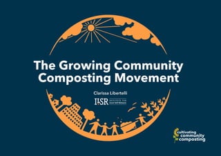 The Growing Community
Composting Movement
 