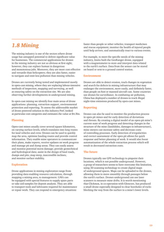 1.8 Mining
The mining industry is one of the sectors where drone
usage has untapped potential to deliver signiﬁcant value
...