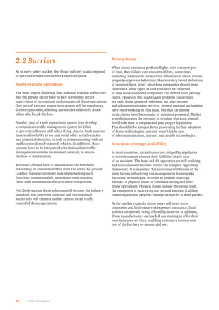 24 Clarity from above
2.2 Barriers
As in every other market, the drone industry is also exposed
to various factors that ca...