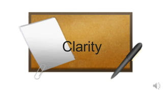 Clarity: A narrated show for business and professional writing