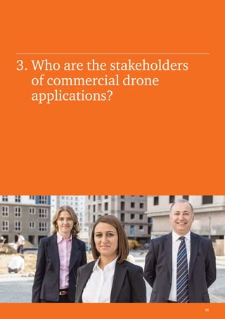 25
3. Who are the stakeholders
of commercial drone
applications?
 