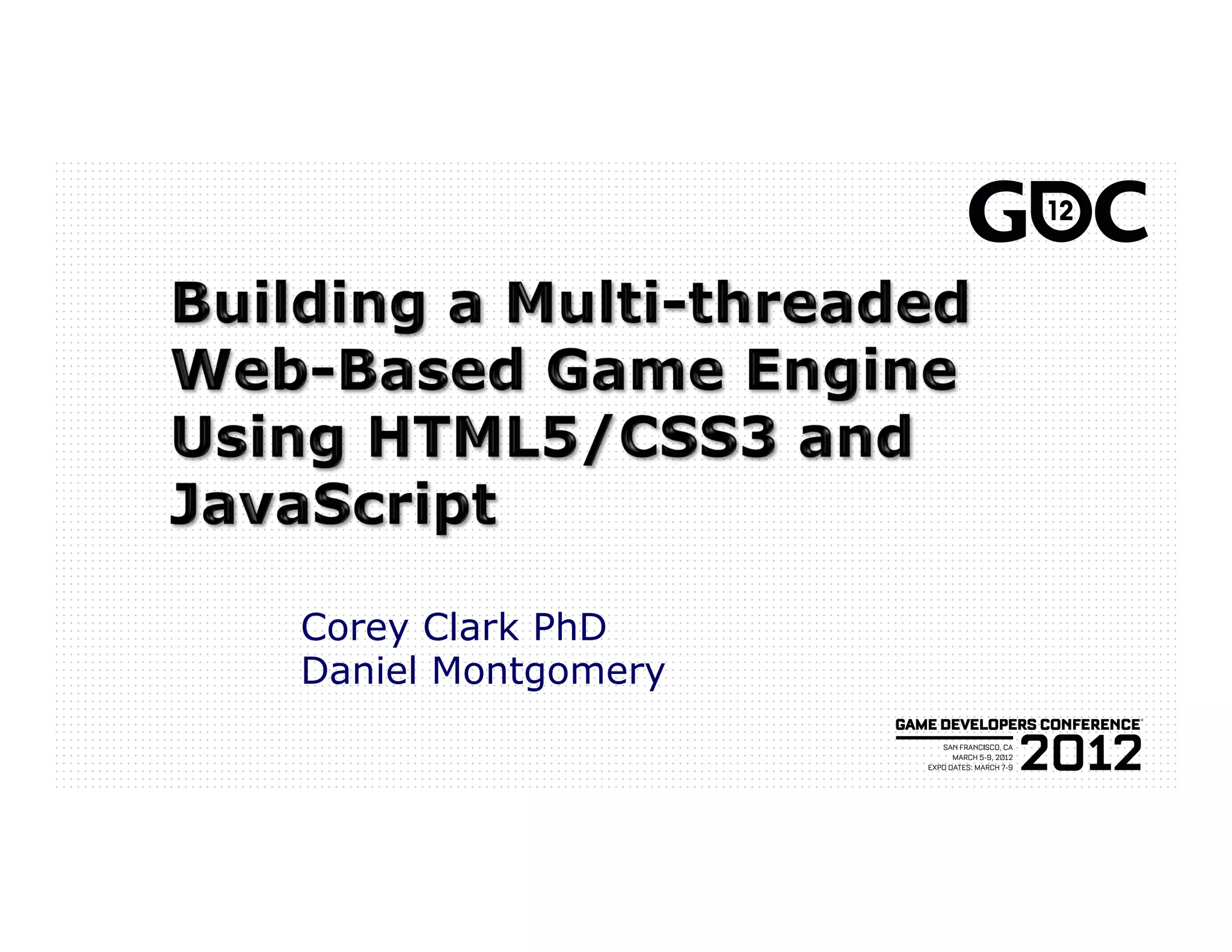 Building a Multithreaded Based Game Engine Using HTML5/CSS3 and