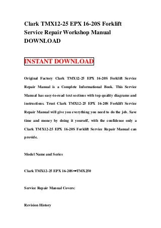 Clark tmx12 25 epx 16-20 s forklift service repair workshop manual do…