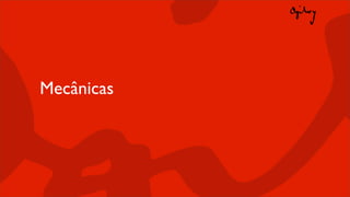 Mecânicas
 