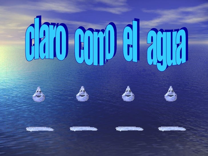 Claro como el agua presentación