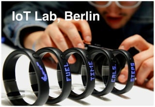 #iotlab @claropartners 
IoT Lab, Berlin 
 