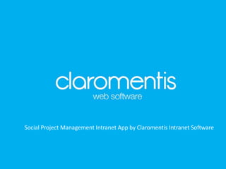 Social Project Management Intranet App by Claromentis Intranet Software
 