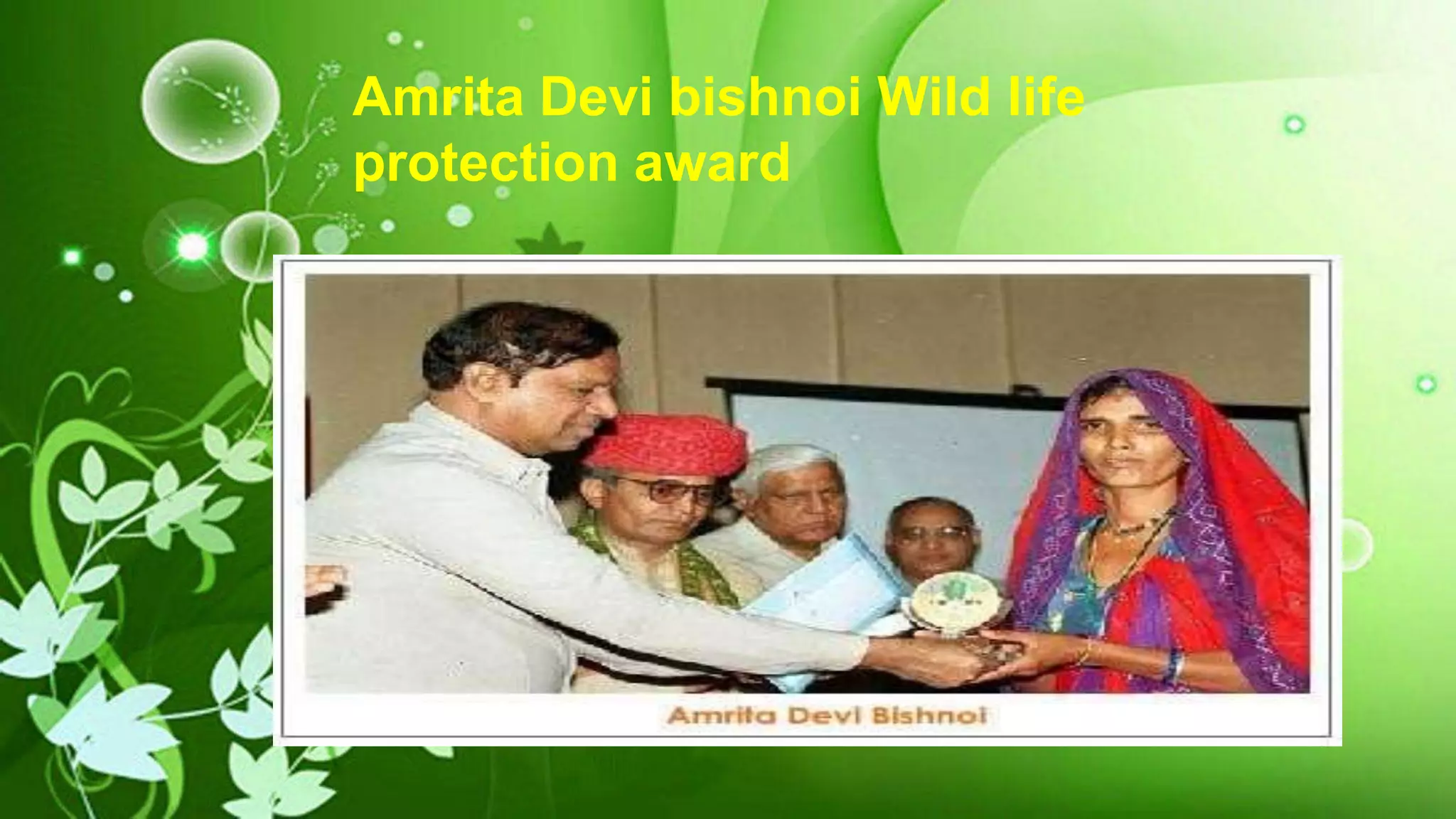 Amrita Devi bishnoi Wild life
protection award
 