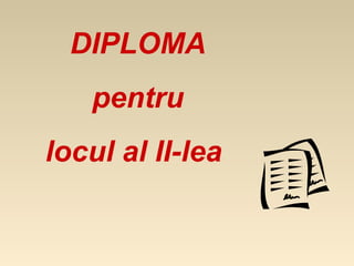 DIPLOMA
   pentru
locul al II-lea
 