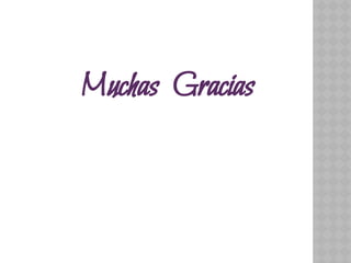 Muchas Gracias
 
