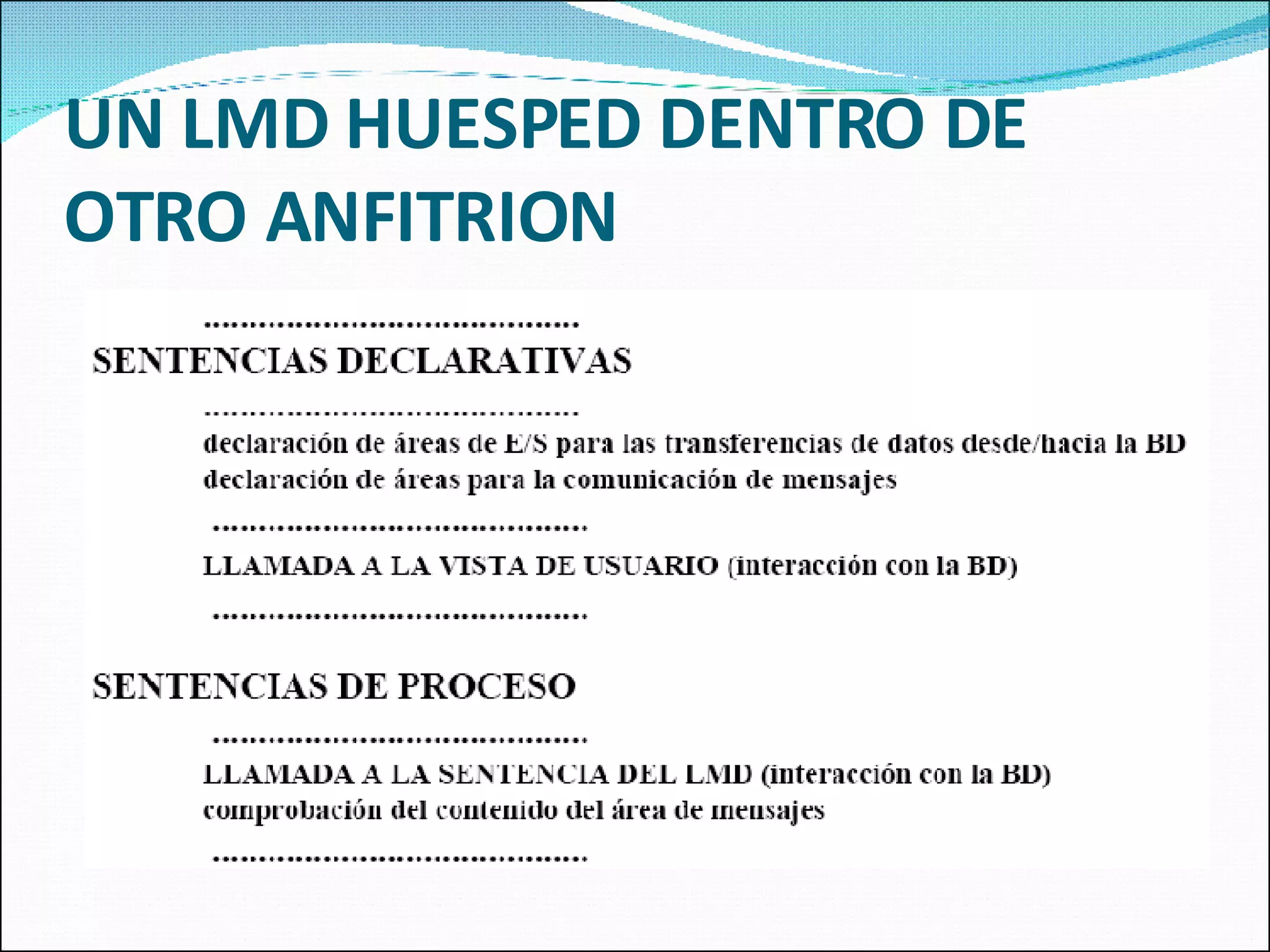 UN LMD HUESPED DENTRO DE OTRO ANFITRION 
