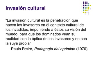 Refranes, Citas, Frases... - Página 16 Relaciones-econmicas-e-invasin-cultural-16-320