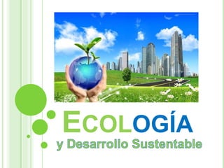 ECOLOGÍA
 