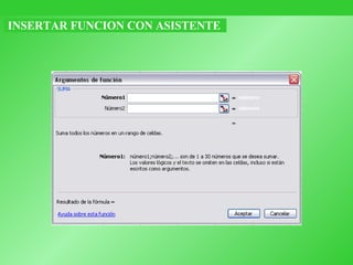 INSERTAR FUNCION CON ASISTENTE 