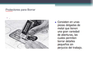 Protectores para Borrar
• .

 