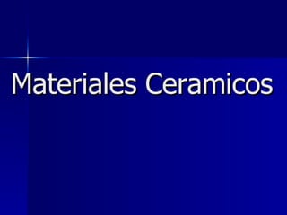 Materiales Ceramicos 