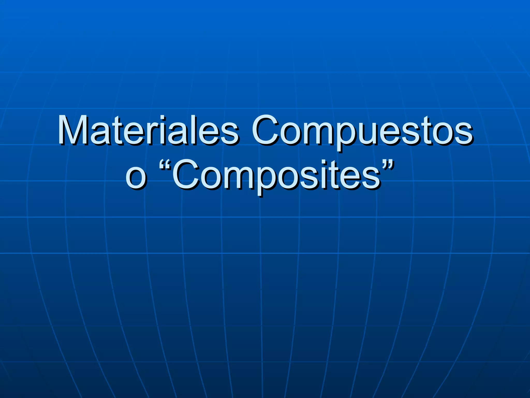 Clase 23 Composites | PPT