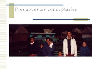 Presupuestos conceptuales 