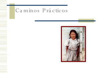 Caminos Prácticos 