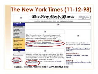 The New York Times (11-12-98)
Fuente: Internet Archive (http:// www.archive.org)
 