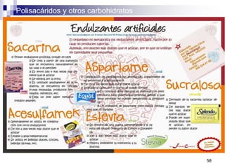 Polisacáridos y otros carbohidratos
58
 